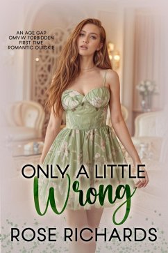 Only a Little Wrong (Romantic Age Gap Quickies, #18) (eBook, ePUB) - Richards, Rose