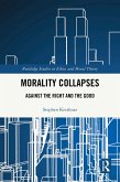 Morality Collapses (eBook, PDF) Morality Collapses (eBook, PDF)