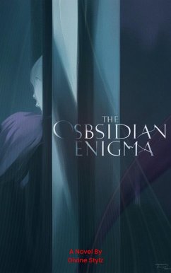 The Obsidian Enigma (eBook, ePUB) - Stylz, Divine