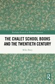 The Chalet School Books and the Twentieth Century (eBook, PDF)