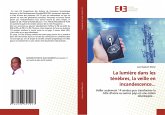 La lumière dans les ténèbres, la veille en incandescence... La lumière dans les ténèbres, la veille en incandescence...