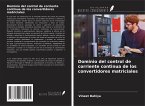 Dominio del control de corriente continua de los convertidores matriciales