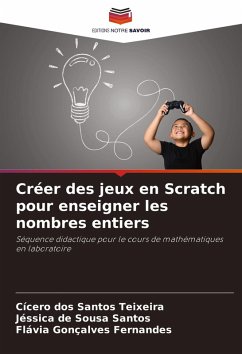 Cover Créer des jeux en Scratch pour enseigner les nombres entiers