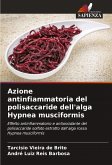 Azione antinfiammatoria del polisaccaride dell'alga Hypnea musciformis