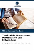 Territoriale Governance, Partizipation und Entwicklung Territoriale Governance, Partizipation und Entwicklung