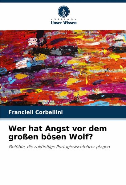 Wer hat Angst vor dem großen bösen Wolf?