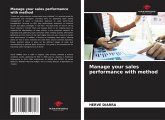 Manage your sales performance with method Manage your sales performance with method