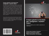 Creare giochi in Scratch per insegnare i numeri interi Creare giochi in Scratch per insegnare i numeri interi