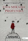 UNA MIRADA PROFUNDA UNA MIRADA PROFUNDA