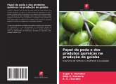 Papel da poda e dos produtos químicos na produção de goiaba Papel da poda e dos produtos químicos na produção de goiaba