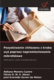 Pozyskiwanie chitozanu z kraba uçá poprzez napromieniowanie mikrofalowe Pozyskiwanie chitozanu z kraba uçá poprzez napromieniowanie mikrofalowe