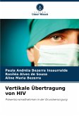 Vertikale Übertragung von HIV Vertikale Übertragung von HIV