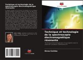 Technique et technologie de la spectroscopie électromagnétique résonante Technique et technologie de la spectroscopie électromagnétique résonante