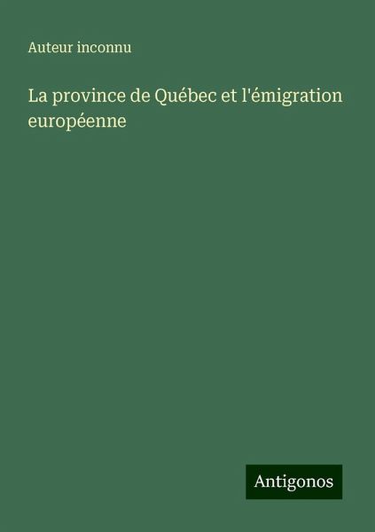 La province de Québec et l'émigration européenne