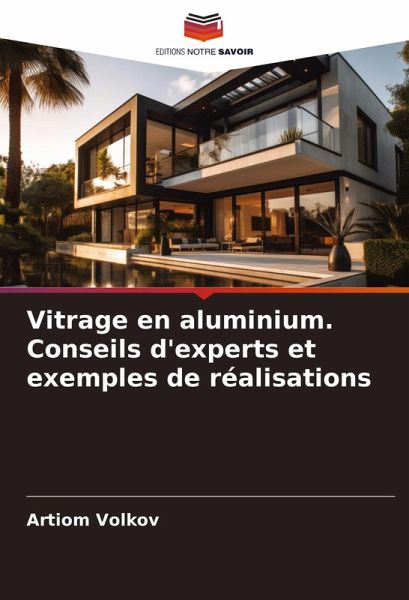 Vitrage en aluminium. Conseils d'experts et exemples de réalisations