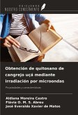 Obtención de quitosano de cangrejo uçá mediante irradiación por microondas Obtención de quitosano de cangrejo uçá mediante irradiación por microondas