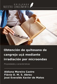 Obtención de quitosano de cangrejo uçá mediante irradiación por microondas - Moreira Castro, Aldiana; O. M. S. Abreu, Flávia; Xavier de Matos, José Everaldo