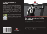 Le coach personnel et le marketing Le coach personnel et le marketing