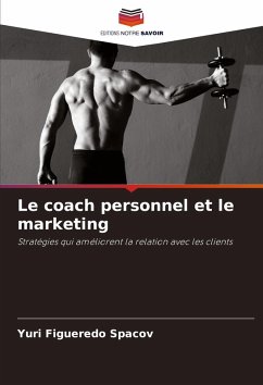Le coach personnel et le marketing - Figueredo Spacov, Yuri