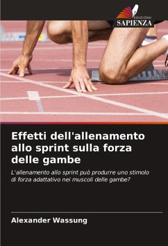 Effetti dell'allenamento allo sprint sulla forza delle gambe - Wassung, Alexander