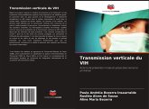 Transmission verticale du VIH Transmission verticale du VIH