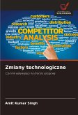 Zmiany technologiczne Zmiany technologiczne