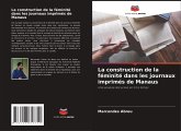 La construction de la féminité dans les journaux imprimés de Manaus La construction de la féminité dans les journaux imprimés de Manaus