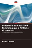 Durabilité et innovation technologique : Réfléchir et proposer