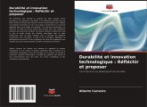Durabilité et innovation technologique : Réfléchir et proposer Durabilité et innovation technologique : Réfléchir et proposer