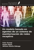 Un modelo basado en agentes de un sistema de monitorización de redes receptivo