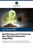 Kartierung und Trennung der Sommerkulturen Soja/Mais