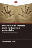 Les relations raciales dans l'éducation préscolaire