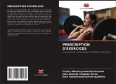 PRESCRIPTION D'EXERCICES PRESCRIPTION D'EXERCICES
