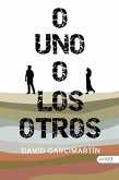 O uno o los otros O uno o los otros