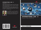 INTERNATIONAL LAW - II INTERNATIONAL LAW - II