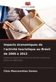 Impacts économiques de l'activité touristique au Brésil de 2000 à 2013 Impacts économiques de l'activité touristique au Brésil de 2000 à 2013