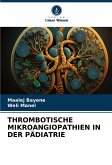 THROMBOTISCHE MIKROANGIOPATHIEN IN DER PÄDIATRIE THROMBOTISCHE MIKROANGIOPATHIEN IN DER PÄDIATRIE
