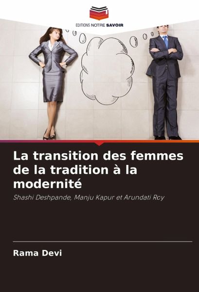 La transition des femmes de la tradition à la modernité La transition des femmes de la tradition à la modernité