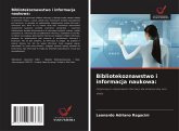 Bibliotekoznawstwo i informacja naukowa: Bibliotekoznawstwo i informacja naukowa: