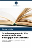 Schulmanagement: Wie erreicht man eine Pädagogik der Exzellenz