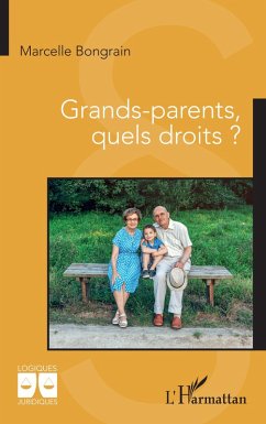 Grands-parents, quels droits ? - Bongrain, Marcelle