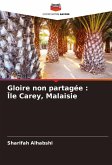 Gloire non partagée : Île Carey, Malaisie