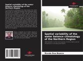 Spatial variability of the water balance climatology of the Northern Region Spatial variability of the water balance climatology of the Northern Region