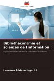 Bibliothéconomie et sciences de l'information : Bibliothéconomie et sciences de l'information :