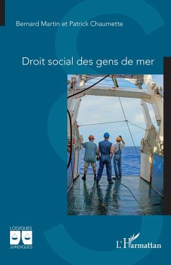Droit social des gens de mer - Martin, Bernard; Chaumette, Patrick Droit social des gens de mer - Martin, Bernard; Chaumette, Patrick