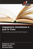 Ingegneria simultanea e Just in Time Ingegneria simultanea e Just in Time