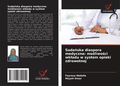 Suda¿ska diaspora medyczna: mo¿liwo¿ci wk¿adu w system opieki zdrowotnej Cover Suda¿ska diaspora medyczna: mo¿liwo¿ci wk¿adu w system opieki zdrowotnej