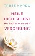 Heile dich selbst mit der Macht der... - Bild 1