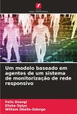 Um modelo baseado em agentes de um sistema de monitorização de rede responsivo