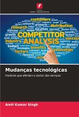 Mudanças tecnológicas Mudanças tecnológicas